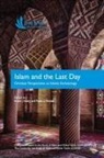 Brent J Neely, Peter G Riddell - Islam and the Last Day