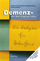 K, Catarina Knüvener, Elisabet Stechl, Elisabeth Stechl, Steinhage, Steinhagen-Th... - Demenz - mit dem Vergessen leben