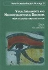 Paolo Emilio Bianchi, Elisa Fazzi, Elisa Fazzi, FAZZI ELISA, Fazzi/bianchi, Paolo Emilio Bianchi - Visual impairments and neurodevelopmental disorders : from diagnosis to rehabilitation