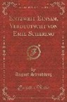 August Strindberg - Entzweit Einsam, Verdeutscht von Emil Schering (Classic Reprint)