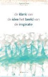 Kees van Houten - De klank van de idee / Het beeld van de inspiratie