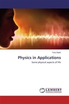 Yuriy Zayko - Physics in Applications