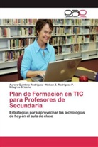 B, Milagros Briceño, Auror Quintero Rodríguez, Aurora Quintero Rodríguez, Nelson Rodríguez P, Nelson Z Rodríguez P... - Plan de Formación en TIC para Profesores de Secundaria