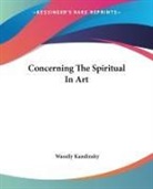 Wassily Kandinsky - Concerning The Spiritual In Art