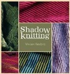 Vivian Hoxbro - Shadow Knitting