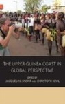 Jacqueline (EDT)/ Kohl Kn÷rr, Jacqueline Knorr, Jacqueline Kohl Knorr, Christoph Kohl, Jacqueline Knörr, Knorr Jacqueline... - The Upper Guinea Coast in Global Perspective