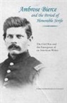 Christopher Coleman, Christopher K. Coleman, Christopher Kiernan Coleman, Scot Danforth - Ambrose Bierce and the Period of Honorable Strife