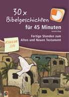 Jasmin Hipp - 30 x Bibelgeschichten für 45 Minuten - Klasse 3/4