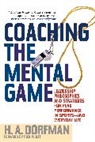 H a Dorfman, H. A. Dorfman, H.A. Dorfman, HA Dorfman - Coaching the Mental Game