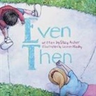 Stacy Archer, Lauren Hladky - Even Then