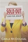 Carla McDougal - Sold Out: Live for Jesus