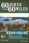 Matt Willen - 60 Hikes Within 60 Miles: Harrisburg