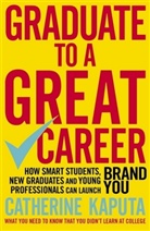 Catherine Kaputa - Graduate to a Great Career