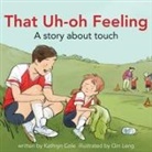 Kathryn Cole, Qin Leng - That Uh-Oh Feeling