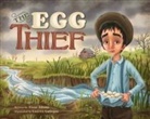 Alane Adams, Lauren Gallegos - The Egg Thief