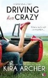 Kira Archer - Driving Her Crazy