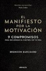 Brendon Burchard - El manifiesto por la motivacion / The Motivation Manifesto