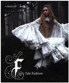 Et Al, Colleen Hill, Colleen Mears Hill, Patricia Mears, Ellen Sampson, Kiera Vaclavik... - Fairy Tale Fashion