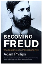 Adam Phillips - Becoming Freud