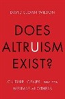 David Sloan Wilson, Wilson David Sloan - Does Altruism Exist?