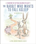Carl-Johan Forss Ehrlin, Carl-Johan Forssé Ehrlin, Carl-Johan Forssen Ehrlin, Carl-Johan Forssén Ehrlin, Carl-Johan Forssen Ehrlin, Carl-Johan Forssén Ehrlin... - The Rabbit Who Wants to Fall Asleep