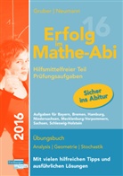 Helmu Gruber, Helmut Gruber, Robert Neumann - Erfolg im Mathe-Abi 2016 - Prüfungsaufgaben Hilfsmittelfreier Teil