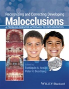 Araujo, E Araujo, Eustaquio A. (Saint Louis University Araujo, Eustaquio A. Buschang Araujo, Araújo, Eustáquio A. Araújo... - Recognizing and Correcting Developing Malocclusions