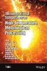 Gerardo R. F. Alvear F., Liyuan Cai, Dean Gregurek, Jiann-Yang Hwang, Jiann-Yang Jiang Hwang, Tao Jiang... - 7th International Symposium on High Temperature Metallurgical