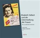 Iri Berben, Iris Berben, Ludwig Geor Braun, Ludwig Georg Braun, Antje Dertinger, Brunhilde Ritzefeld... - Elisabeth Selbert und die Gleichstellung der Frauen