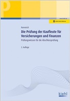 Andreas Andre, Andreas Nareuisch - Die Prüfung der Kaufleute für Versicherungen und Finanzen, m. 1 Buch, m. 1 Beilage