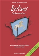 Eva-Mari Bast, Eva-Maria Bast, Jochim Stoltenberg - Berliner Geheimnisse