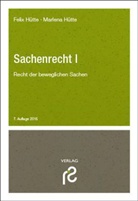 Felix Hütte, Felix (Dr. jur. Hütte, Felix (Dr. jur.) Hütte, Marlena Hütte, Marlena (Dr. jur. Hütte, Marlena (Dr. jur.) Hütte... - Sachenrecht I
