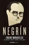 Enrique Moradiellos García - Negrín : una biografía de la figura más difamada de la España del siglo XX