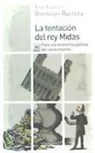 José Carlos Bermejo Barrera - La tentación del rey Midas