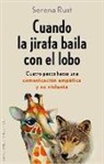 Serena Rust - Cuando la jirafa baila con el lobo