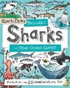 Paul Calver, Fiona (ILT) Gowen, Toby Reynolds, Fiona Gowen - Incredible Sharks and Other Ocean Giants
