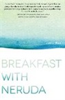 Laura Moe - Breakfast With Neruda
