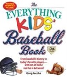 Greg Jacobs - The Everything Kids' Baseball Book