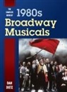 Dietz, Dan Dietz - Complete Book of 1980s Broadway Musicals