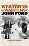 Sue Matheson, Matheson Sue - Westerns and War Films of John Ford