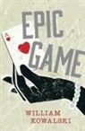 William Kowalski - Epic Game