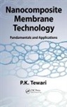 P. K. Tewari, P.K. Tewari, P.k. (Bhabha Atomic Research Centre Tewari - Nanocomposite Membrane Technology
