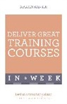 Martin Manser - Deliver Great Training Courses In A Week