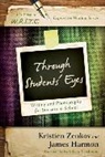James Harmon, Harmon James, Kristien Zenkov, Kristien Harmon Zenkov, Kristien Ph. D Zenkov, Zenkov Kristien - Through Students'' Eyes