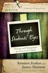 James Harmon, Kristien Zenkov, Kristien Harmon Zenkov, Kristien Ph. D Zenkov - Through Students'' Eyes