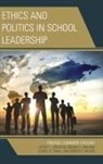 Jeffrey Brierton, Jeffrey Graham Brierton, Brenda Graham, Brenda Knight Graham, Daniel R Tomal, Daniel R. Tomal... - Ethics and Politics in School Leadership
