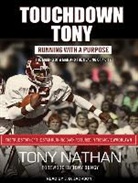 Tony Nathan - Touchdown Tony: Running with a Purpose (Audio book)