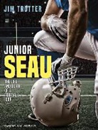 Jim Trotter - Junior Seau: The Life and Death of a Football Icon (Audio book)