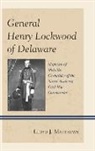 Lloyd J. Col. Matthews, Lloyd J. Colonel Matthews, Col. Lloyd J. Matthews, Colonel Lloyd Matthews, Colonel Lloyd J. Matthews, Lloyd J. Matthews - General Henry Lockwood of Delaware