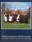 Geschichts- u. Altertumsverein Göppingen e.V.;Kunst- u. Geschichtsverein Geislingen e.V., Walter Ziegler - Hohenstaufen/Helfenstein. Historisches Jahrbuch für den Kreis Göppingen / Hohenstaufen/Helfenstein. Historisches Jahrbuch für den Kreis Göppingen 5. Bd.5